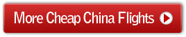 more Cheap China flights
